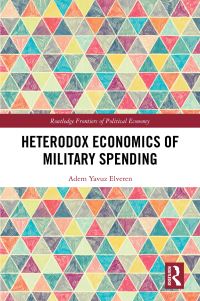 Book Cover for Heterodox Economics of Military Spending by Adem Y Elveren