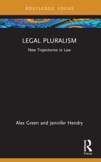Book Cover for Legal Pluralism by Alex Green, Jennifer Hendry