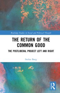 Book Cover for The Return of the Common Good by Stefan Borg