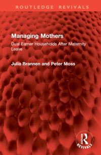 Book Cover for Managing Mothers by Julia Brannen, Peter Moss