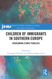 Book Cover for Children of Immigrants in Southern Europe by Giuseppe Gabrielli, Roberto Impicciatore