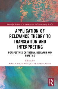 Book Cover for Application of Relevance Theory to Translation and Interpreting by Fabio Alves, Fabrizio Gallai