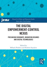 Book Cover for The Digital Empowerment-Control Nexus by Mihaela Nedelcu, Ibrahim Soysüren
