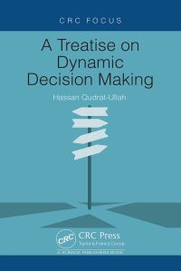 Book Cover for A Treatise on Dynamic Decision Making by H QudratUllah