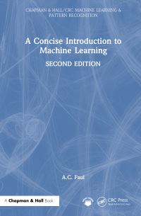 Book Cover for A Concise Introduction to Machine Learning by A C Faul