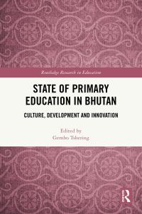 Book Cover for State of Primary Education in Bhutan by Gembo Tshering