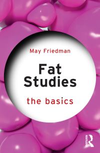 Book Cover for Fat Studies by May Friedman