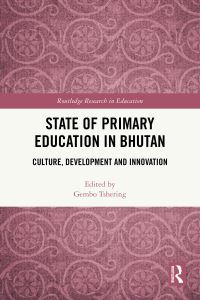 Book Cover for State of Primary Education in Bhutan by Gembo Tshering