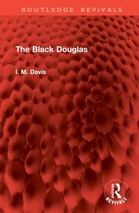 Book Cover for The Black Douglas by I M Davis