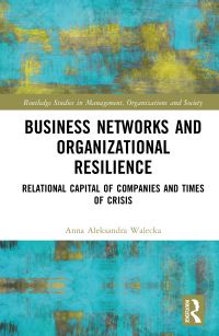 Book Cover for Business Networks and Organizational Resilience by Anna Aleksandra Walecka