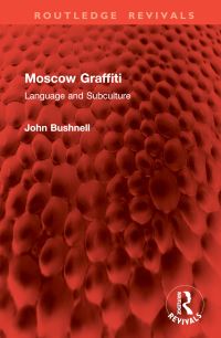 Book Cover for Moscow Graffiti by John Bushnell