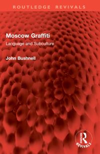 Book Cover for Moscow Graffiti by John Bushnell