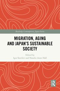 Book Cover for Migration, Aging and Japan's Sustainable Society by I R Savelev, NatalieAnne Hall