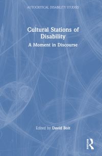 Book Cover for Cultural Stations of Disability by David Bolt