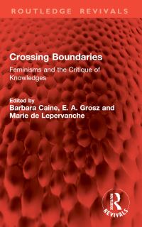 Book Cover for Crossing Boundaries by Barbara Caine, Elizabeth Grosz, Marie M De Lepervanche