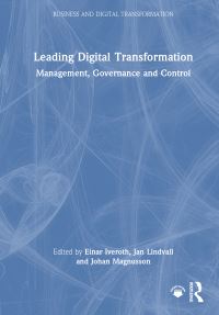 Book Cover for Leading Digital Transformation by Einar Iveroth, Jan Lindvall, Johan Magnusson
