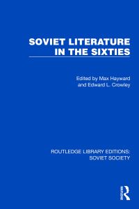Book Cover for Soviet Literature in the Sixties by Max Hayward, Edward L Crowley