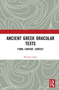 Book Cover for Ancient Greek Oracular Texts by Michael Lipka