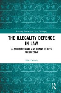 Book Cover for The Illegality Defence in Law by Edit Deutch