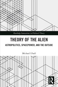 Book Cover for Theory of the Alien by Michael Uhall