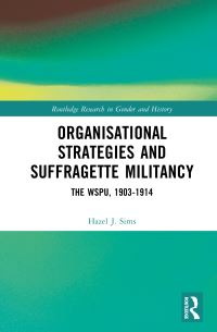 Book Cover for Organisational Strategies and Suffragette Militancy by Hazel J Sims
