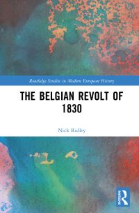 Book Cover for The Belgian Revolt of 1830 by Nicholas Ridley