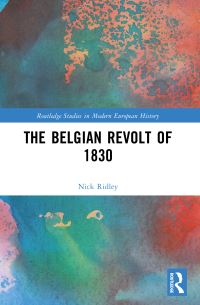Book Cover for The Belgian Revolt of 1830 by Nicholas Ridley