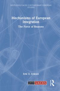 Book Cover for Mechanisms of European Integration by Erik Oddvar Eriksen