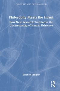 Book Cover for Philosophy Meets the Infant by Stephen Langfur