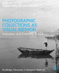 Book Cover for Photographic Collections as Visual Method by Terence Heng, SoonHwa Oh