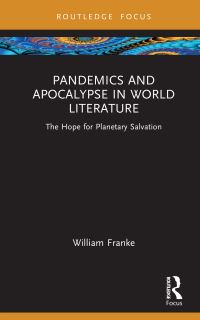 Book Cover for Pandemics and Apocalypse in World Literature by William Franke
