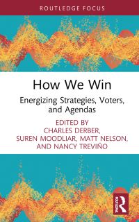 Book Cover for How We Win by Charles Derber, Suren Moodliar, Matt Nelson, Nancy Treviño