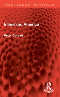 Book Cover for Imagining America by Peter Conrad