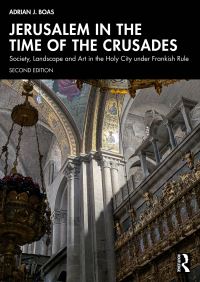 Book Cover for Jerusalem in the Time of the Crusades by Adrian J Boas