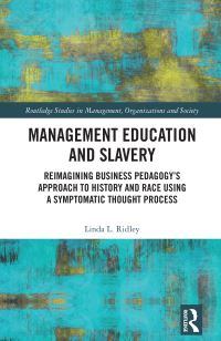 Book Cover for Management Education and Slavery by Linda L Ridley
