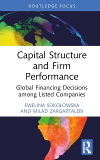 Book Cover for Capital Structure and Firm Performance by Ewelina Sokolowska, Milad Zargartalebi