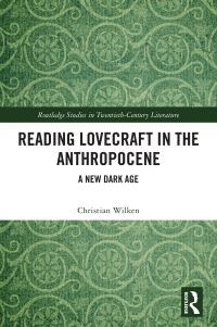Book Cover for Reading Lovecraft in the Anthropocene by Christian Wilken