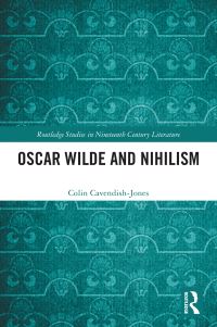 Book Cover for Oscar Wilde and Nihilism by Colin CavendishJones