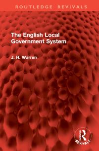 Book Cover for The English Local Government System by J H Warren