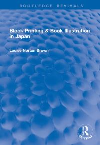 Book Cover for Block Printing & Book Illustration in Japan by Louise Norton Brown