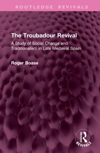 Book Cover for The Troubadour Revival by Roger Boase