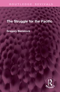 Book Cover for The Struggle for the Pacific by Gregory Bienstock