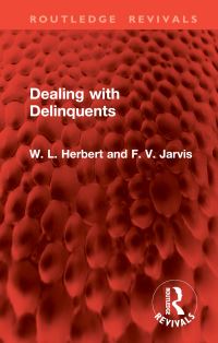 Book Cover for Dealing With Delinquents by W L Herbert, F V Jarvis