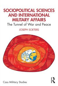 Book Cover for Sociopolitical Sciences and International Military Affairs by J Soeters