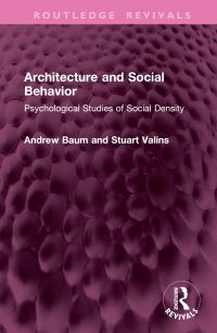Book Cover for Architecture and Social Behavior by Andrew Baum, Stuart Valins