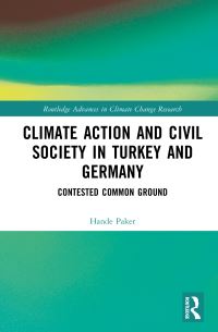 Book Cover for Climate Action and Civil Society in Turkey and Germany by Hande Paker