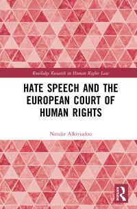 Book Cover for Hate Speech and the European Court of Human Rights by Natalie Alkiviadou