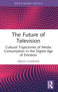 Book Cover for The Future of Television by Abílio Almeida