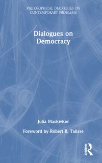 Book Cover for Dialogues on Democracy by Julia Maskivker
