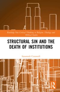 Book Cover for Structural Sin and the Death of Institutions by Susannah Cornwall